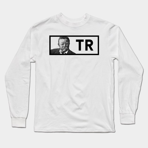 TR: Black & White President Roosevelt Portrait Long Sleeve T-Shirt by History Tees